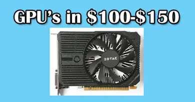 Gpu's in $100-$150