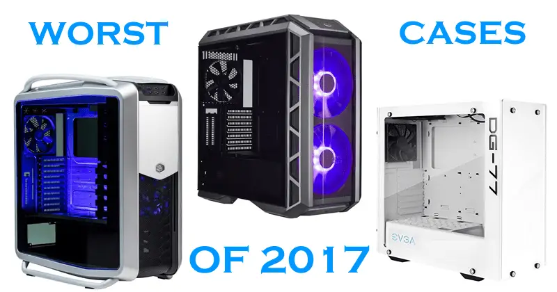 worst pc cases of 2017 xtremegaminerd