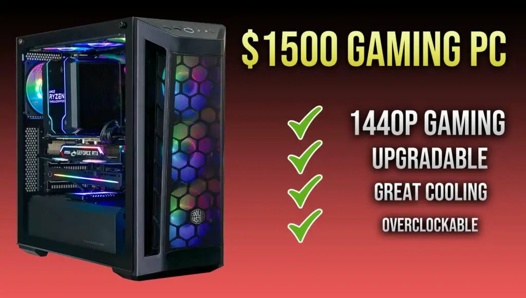 $1500 Gaming PC