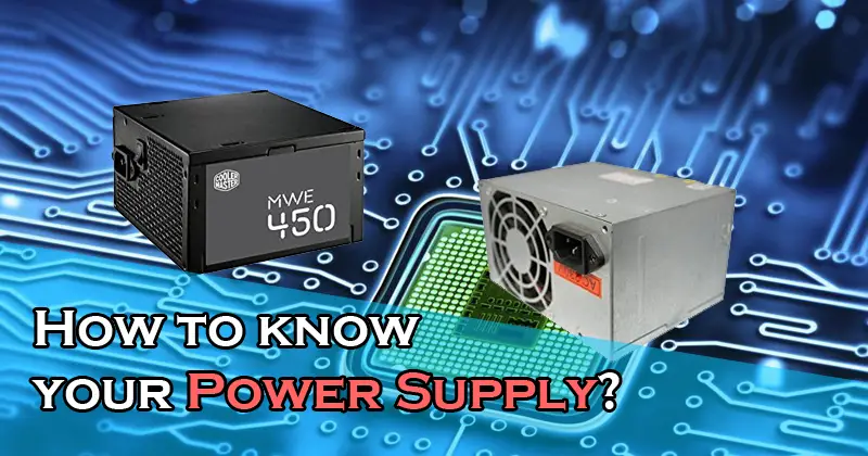 How to know your power supply