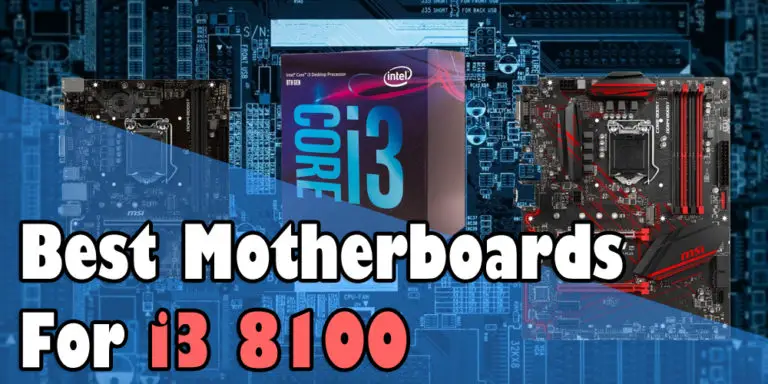 Best Motherboards for i3 8100 – Xtremegaminerd