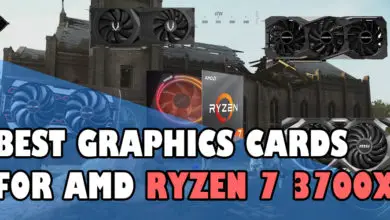 Best Graphics cards for Ryzen 7 3700X