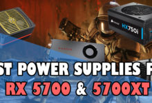 Best Power Supplies for RX 5700 and RX 5700 XT