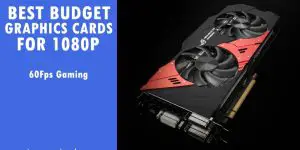 9 Best Budget Graphics Cards For Gaming in 2023