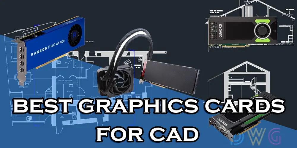 Best Graphics Cards for CAD