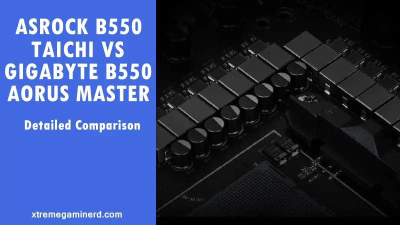 B550 Taichi vs B550 Aorus Master