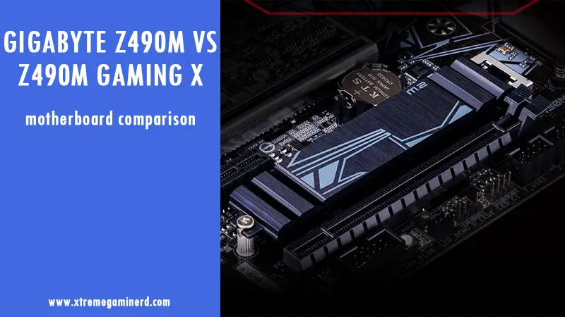 Gigabyte Z490M vs Z490M Gaming X