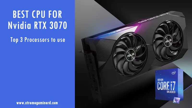 Best CPU for RTX 3070