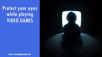 Protect eyes while gaming