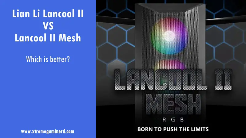 Lancool II vs Lancool II Mesh.jpg