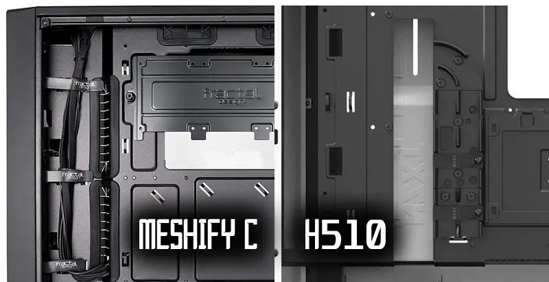 Meshify C vs H510 Cable management