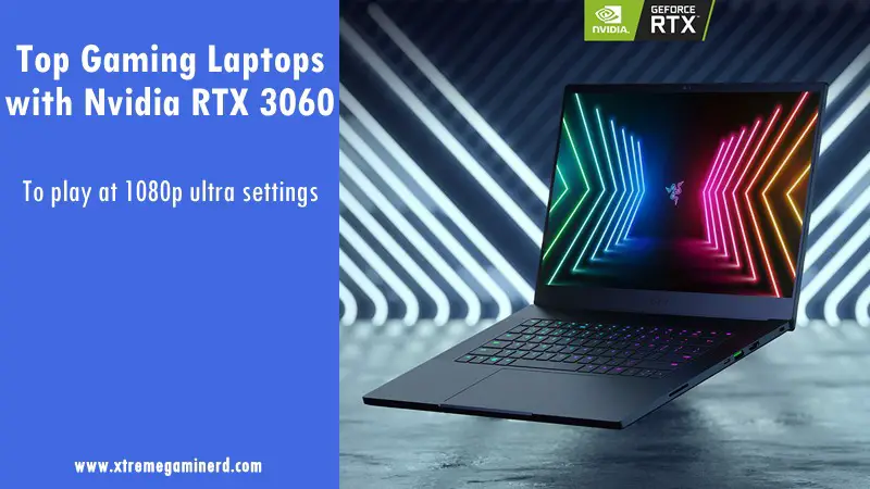Gaming laptop with RTX 3060