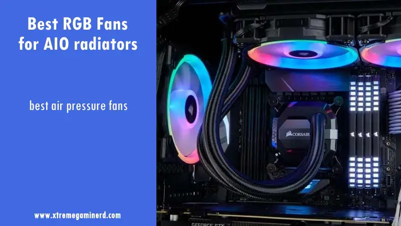 Best RGB fans for radiators