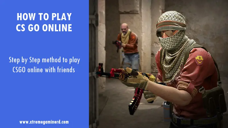 How to Play CSGO Online