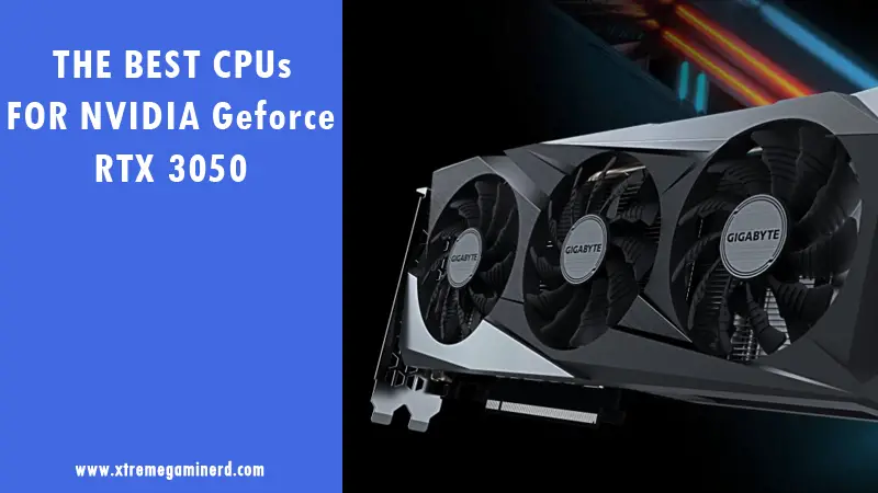 Best CPUs for RTX 3050