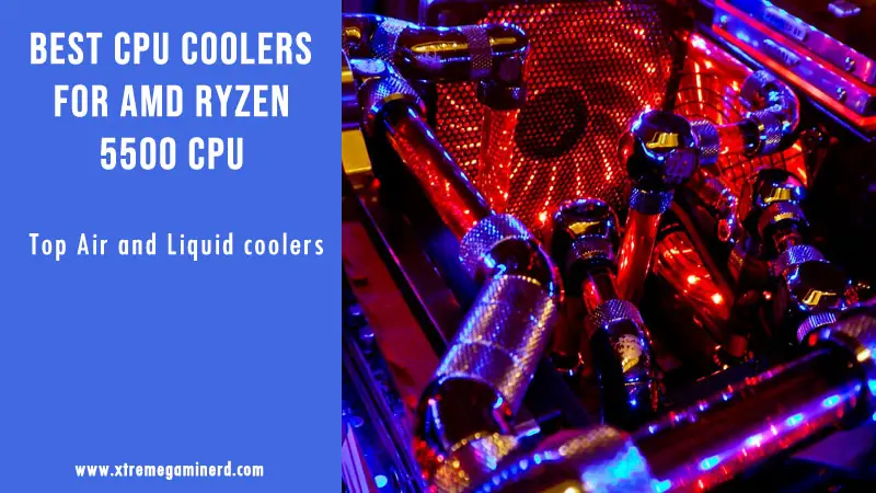 Best CPU coolers for Ryzen 5500