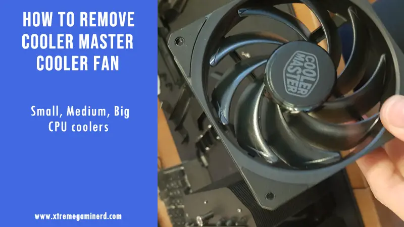 How to remove cooler master cpu fan