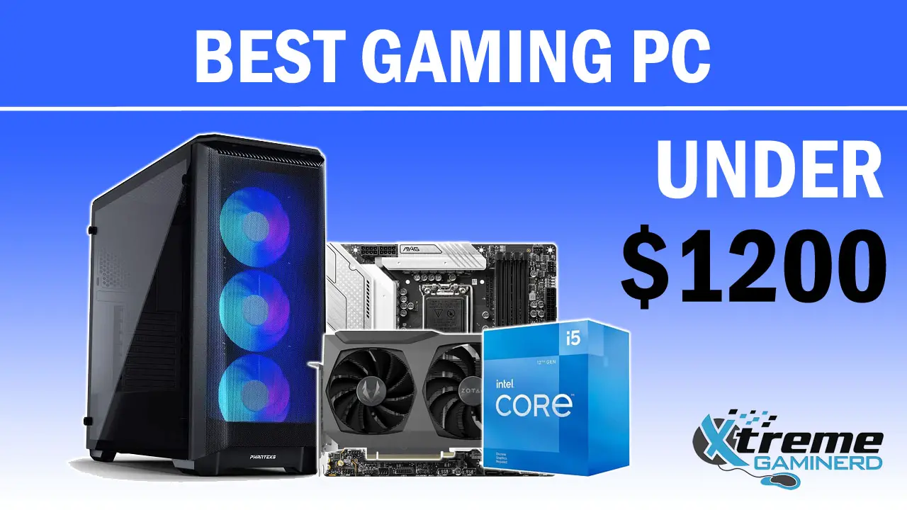 The Best Gaming PC Under $1200 In 2023