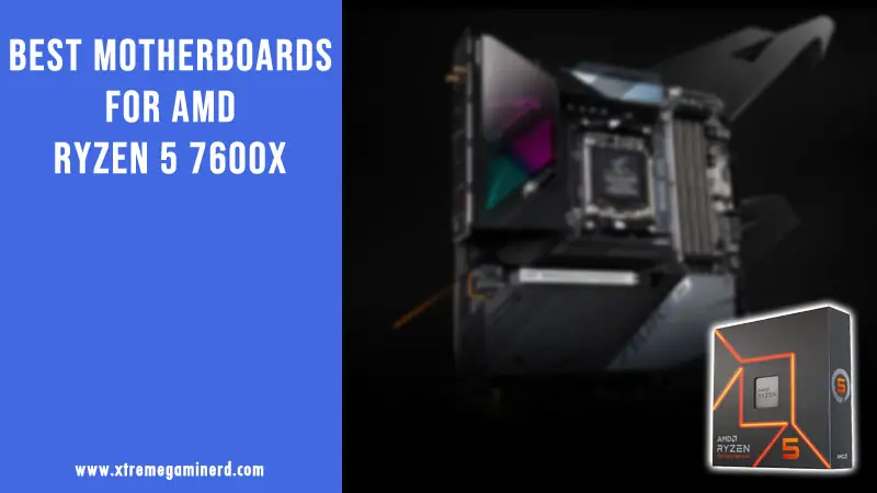 ryzen 7600X motherboards