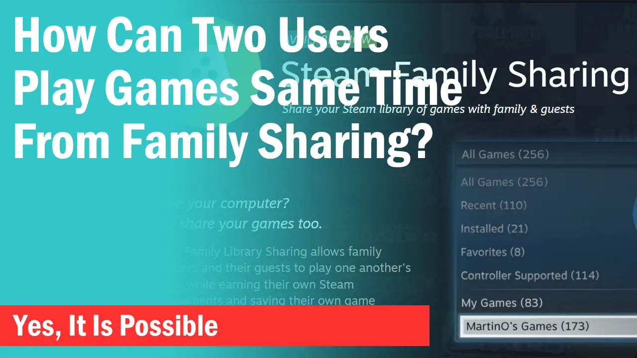 Steam Family Sharing two users same time