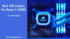 6 Best CPU Coolers for Ryzen 5 5600X