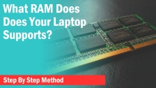 What RAM Is Compatible With My Laptop? Easy Method To Know