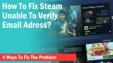 What To Do If Steam Is Unable To Verify Your Email Address?